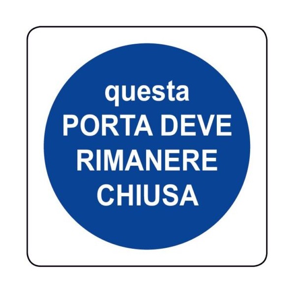 Etich. Questa porta deve rimanere chiusa 115x115