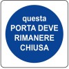 Etich. Questa porta deve rimanere chiusa 115x115