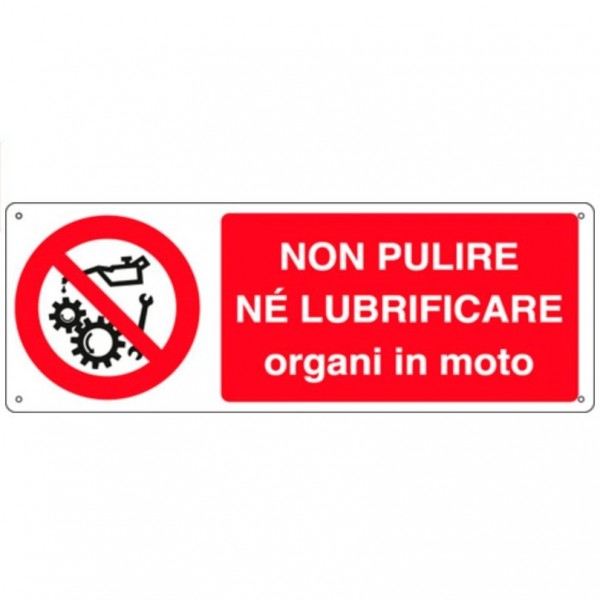Cartello con divieto di pulire organi in moto 333x500