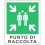 Cartello segnalatore punto di raccolta