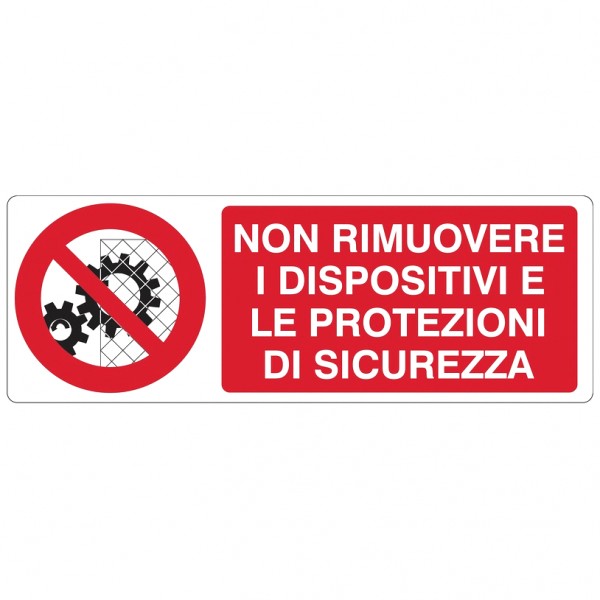 Cartello con divieto di rimuovere dispositivi di sicurezza