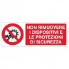 Cartello con divieto di rimuovere dispositivi di sicurezza