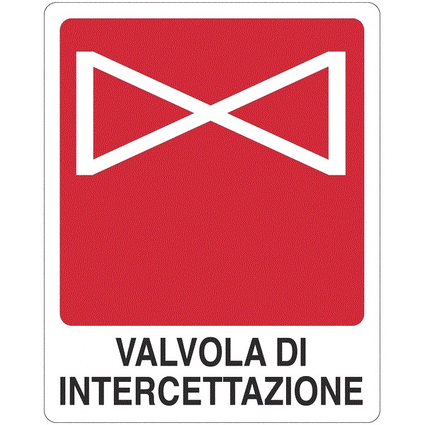 Cartello di segnalazione valvola di intercettazione