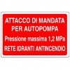 Cartello di segnalazione mandata di attacco autopompa