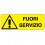 Cartello di pericolo - fuori servizio