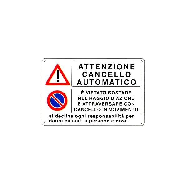 Cartello pericolo + divieto per cancello automatico