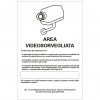Cartello area videosorvegliata