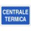 Cartello di segnalazione centrale termica