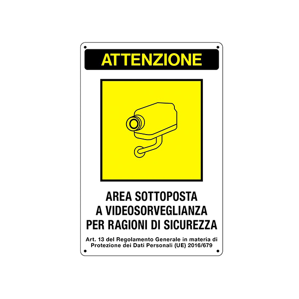 CARTELLO AREA SOTTOPOSTA A VIDEOSORVEGLIANZA